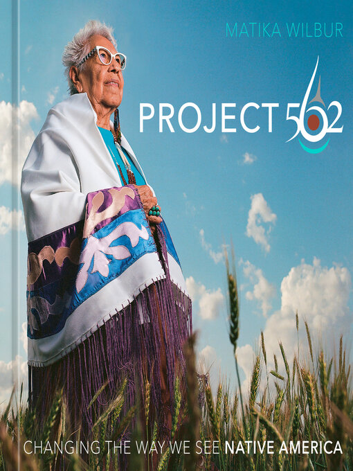 Title details for Project 562 by Matika Wilbur - Available